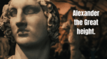 Alexander the Great height.