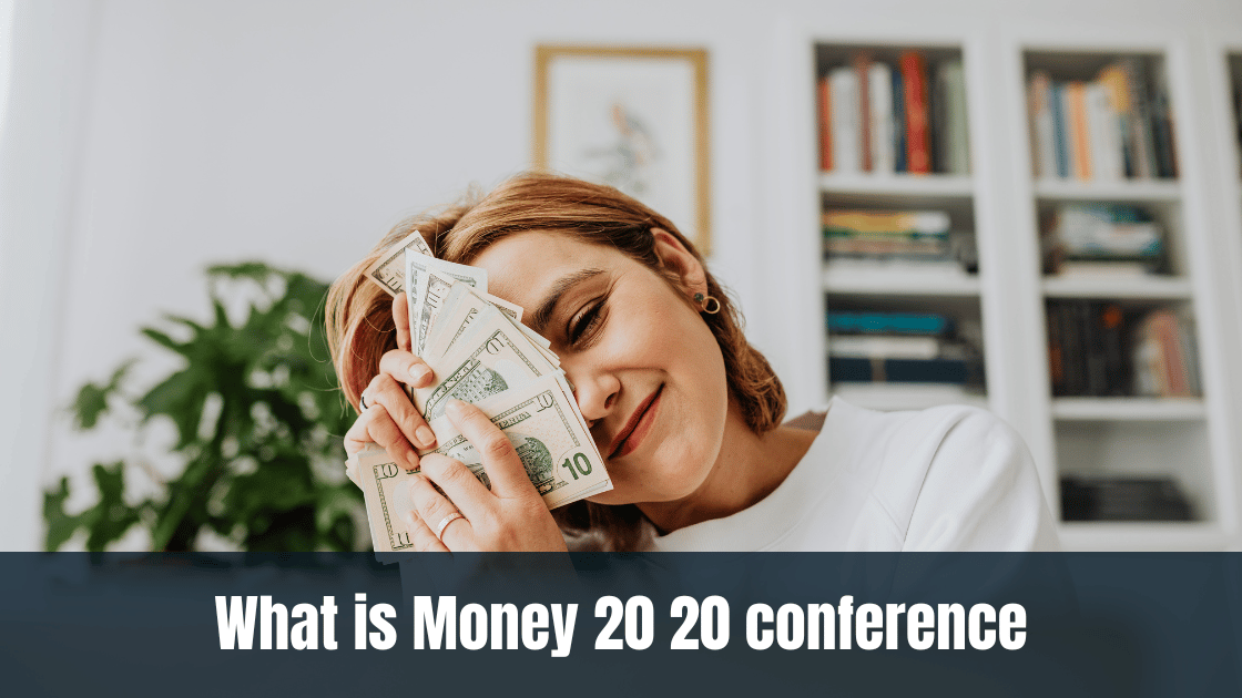 what is money 20 20 conference MELTBLOGS