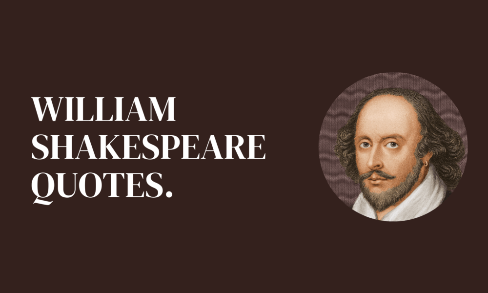 85+ William Shakespeare Quotes.