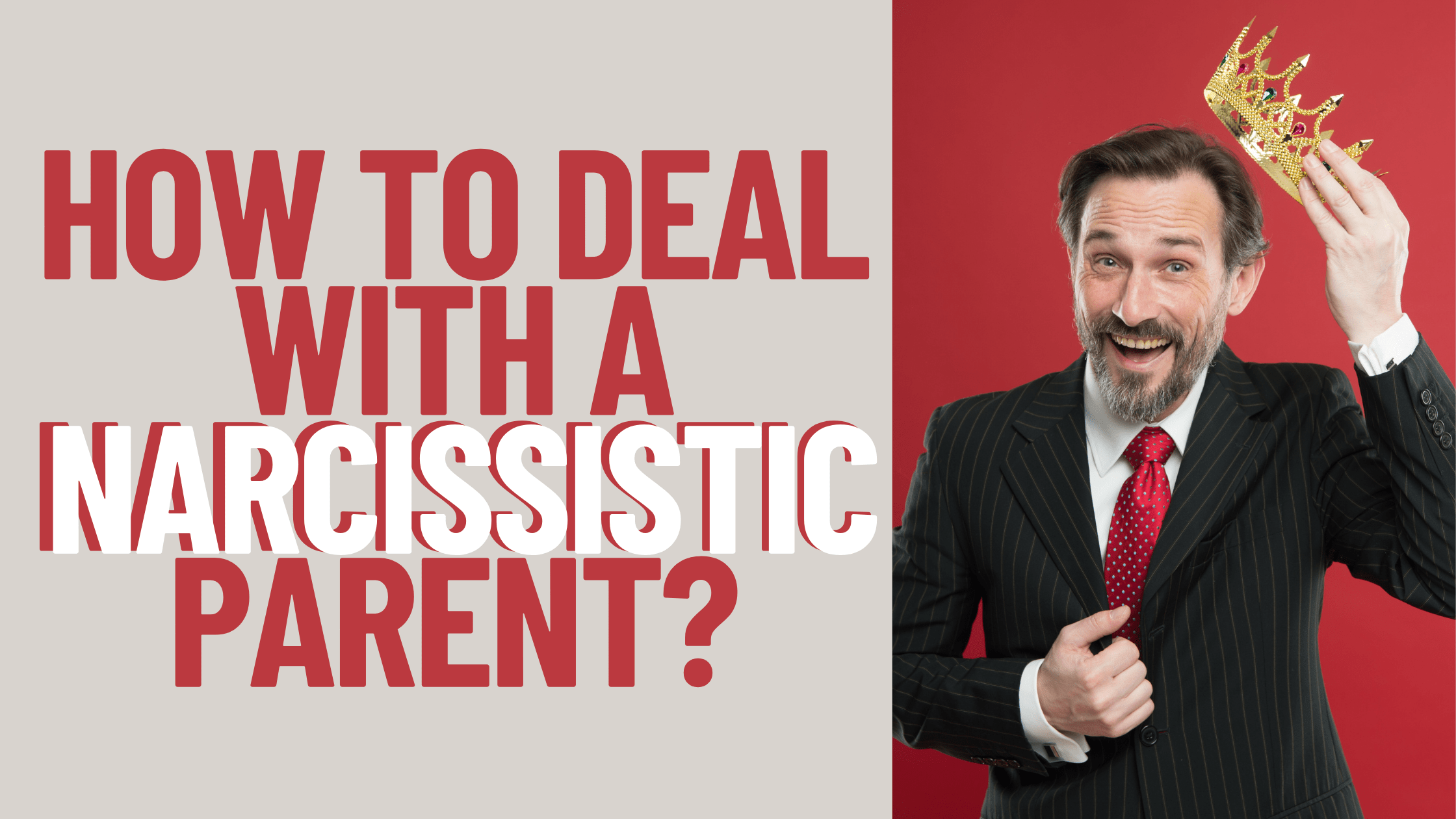 How To Deal With A Narcissistic Parent? - MELTBLOGS