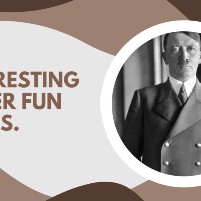 Interesting Hitler fun facts.