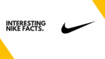 Interesting Nike facts.