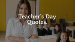 Teacher's day quotes