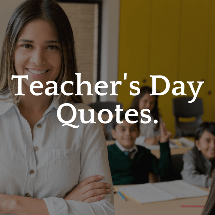 145+ Teacher's day quotes. - MELTBLOGS