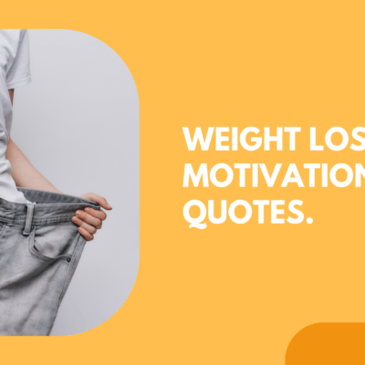 Weight loss motivation quotes.