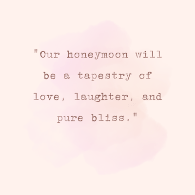 Honeymoon Quotes. - MELTBLOGS