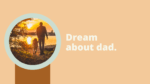 Dream about dad.