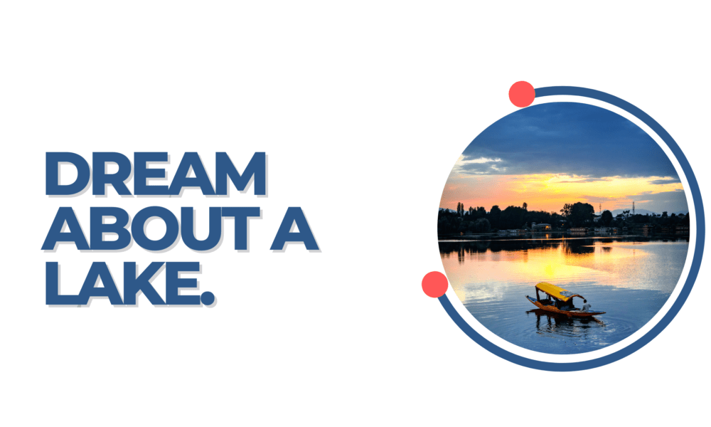 Dream about a lake.