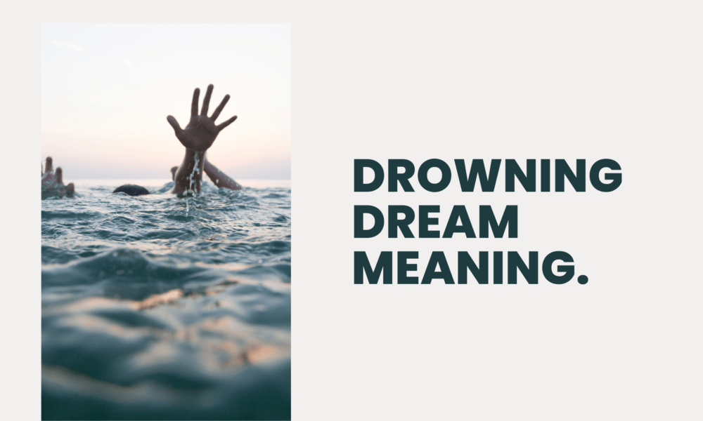 Drowning Dream Meaning.