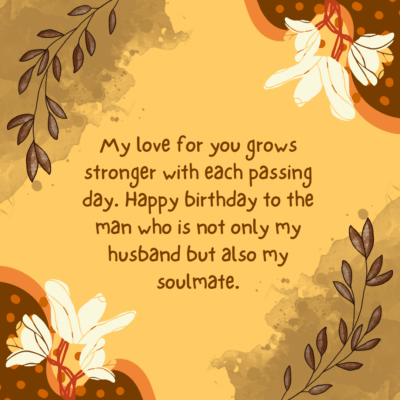 Soulmate Romantic Birthday Wishes For Husband From Wife. - MELTBLOGS