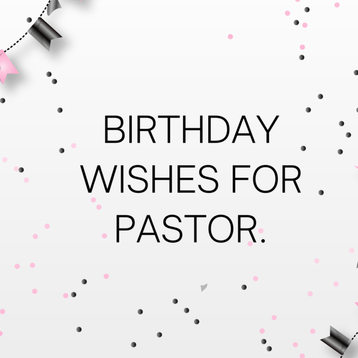 Birthday wishes for Pastor. - MELTBLOGS