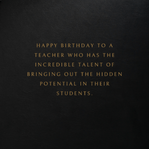 Birthday wishes for Teacher. - MELTBLOGS