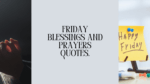 Friday blessings and prayers quotes.