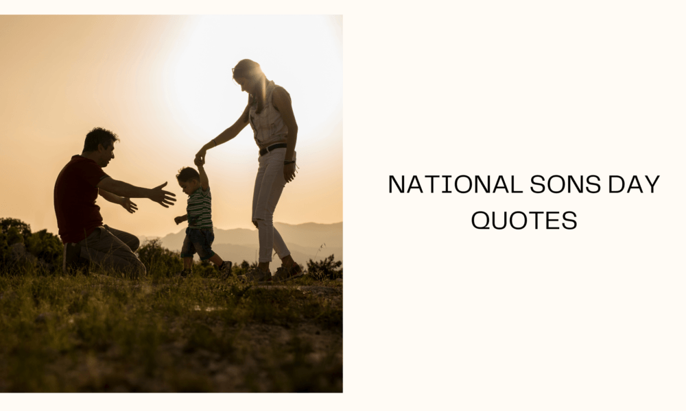 National Sons Day Quotes.