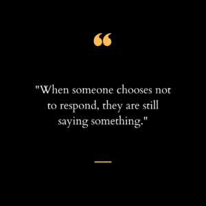 No Response Is A Response Quotes. - Meltblogs