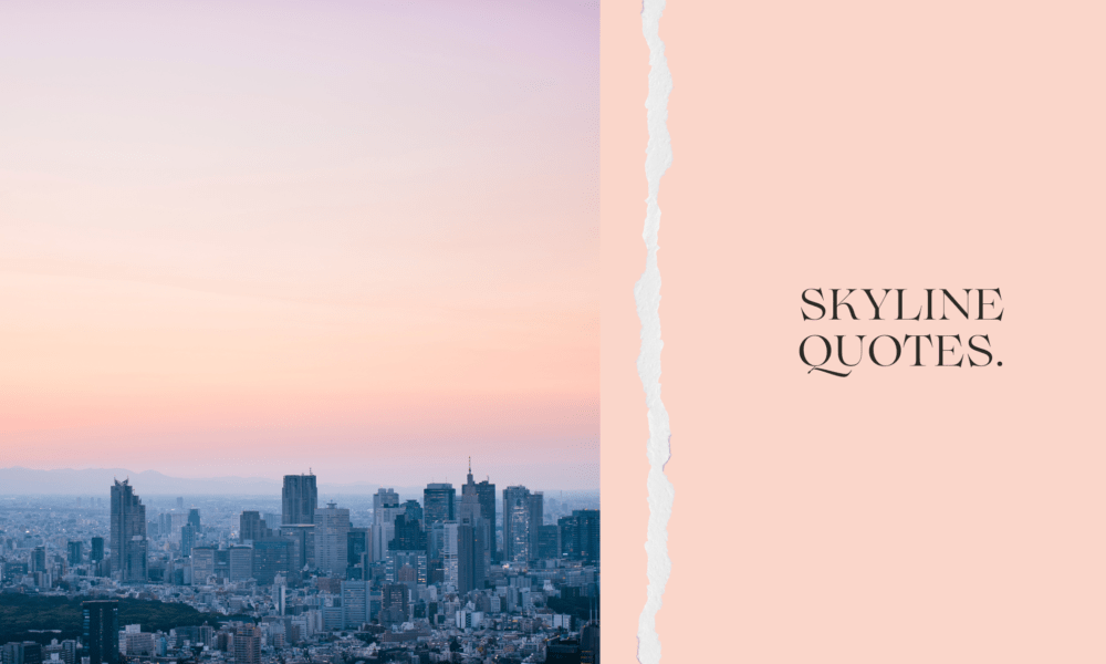 Skyline Quotes.