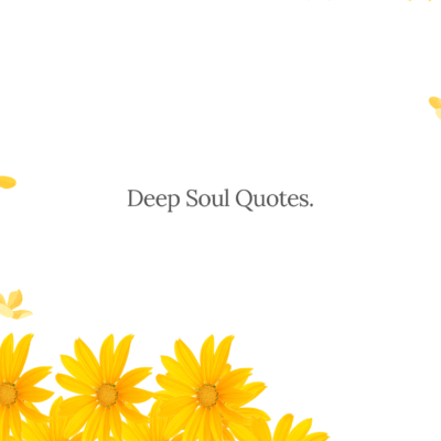 Deep Soul Quotes
