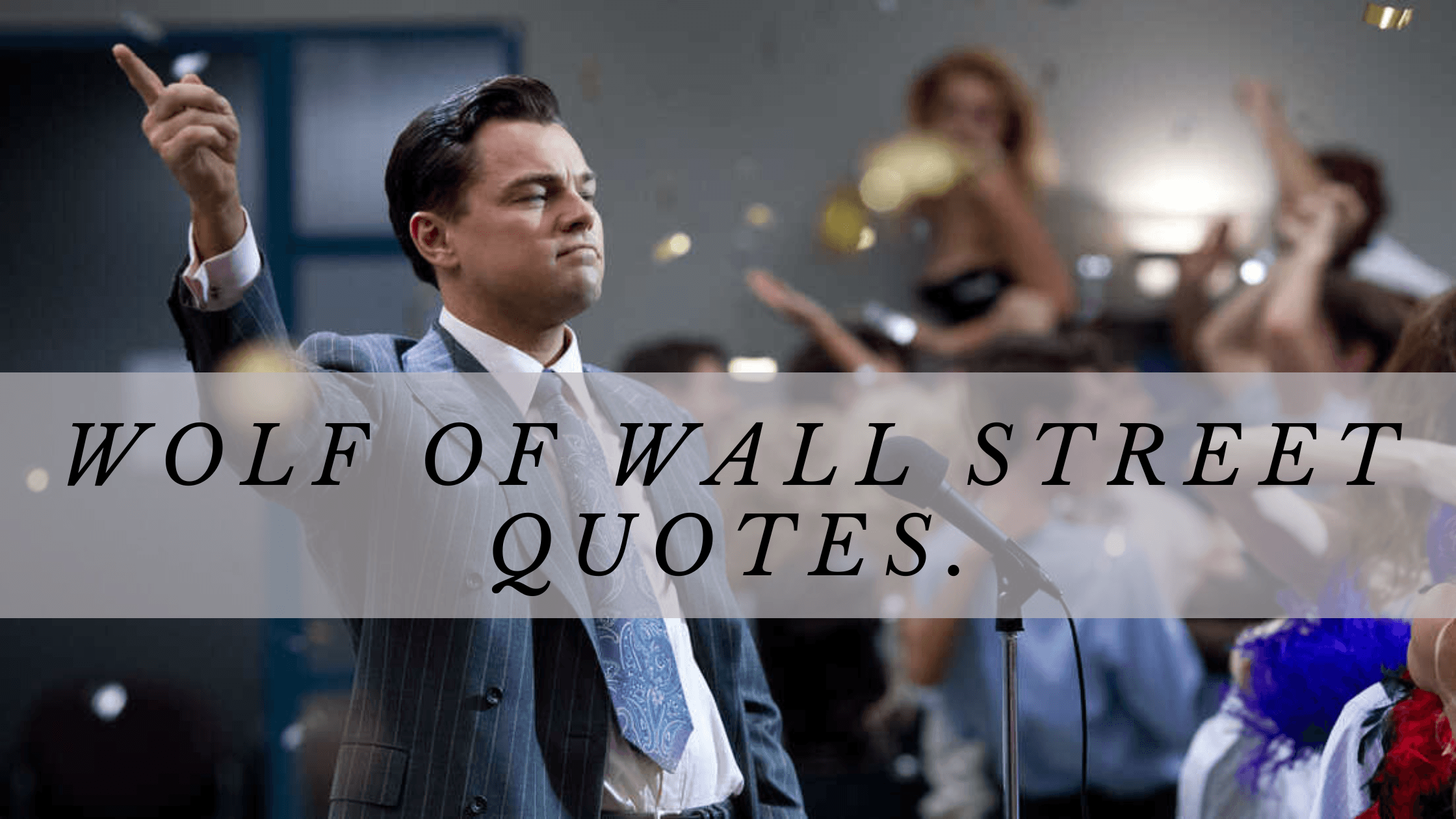 50 Wolf Of Wall Street Quotes Meltblogs 
