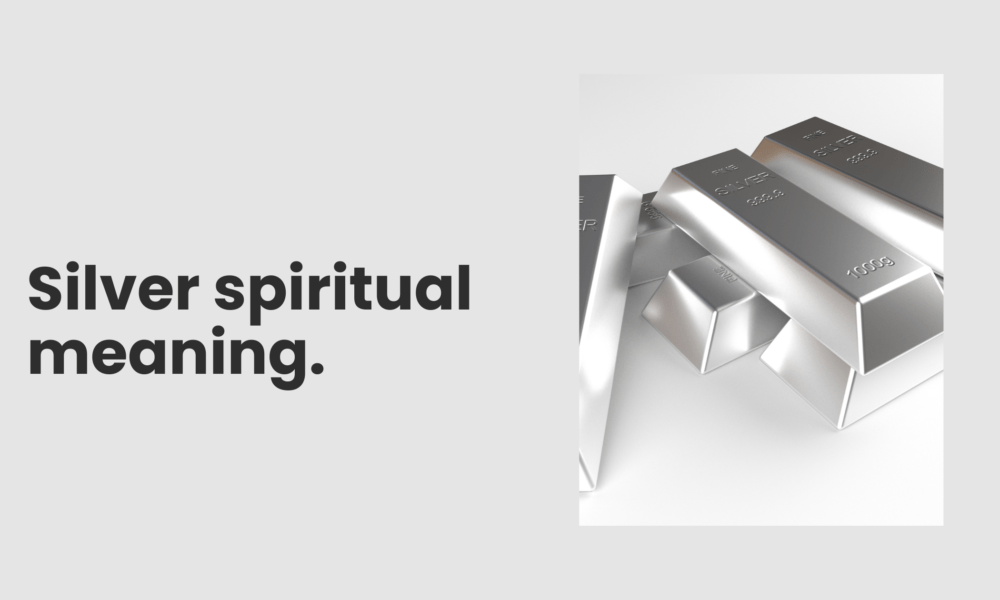 Silver spiritual meaning