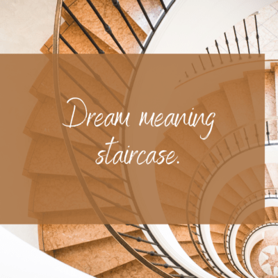 Dream meaning staircase