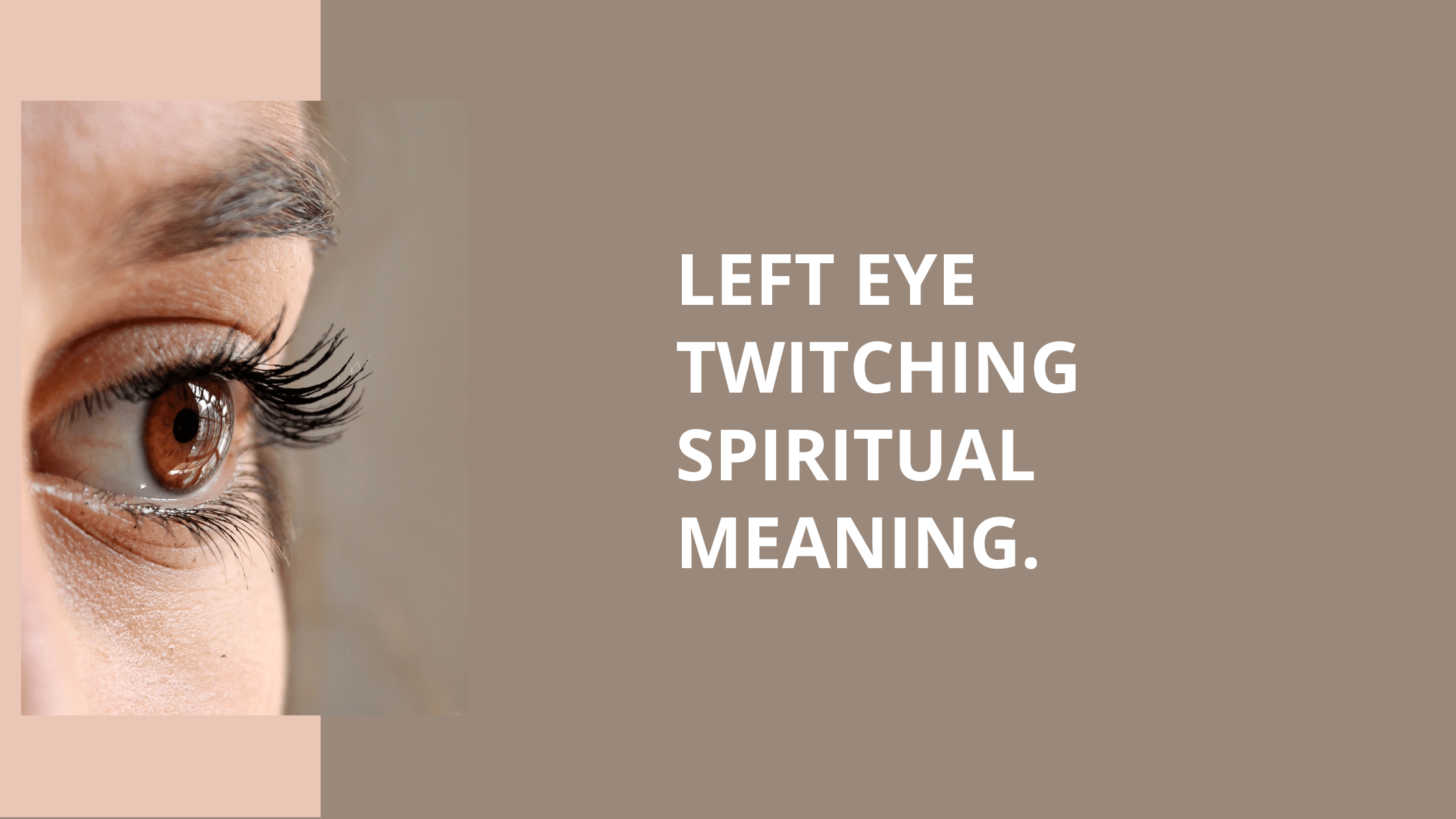 Left Eye Twitching Spiritual Meaning. MELTBLOGS