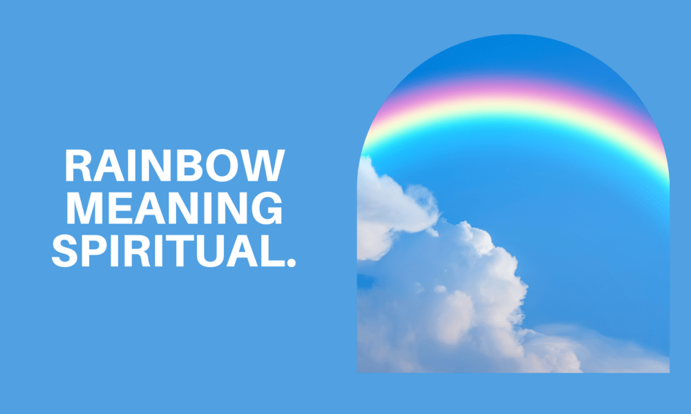Rainbow meaning spiritual