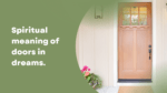 Spiritual meaning of doors in dreams