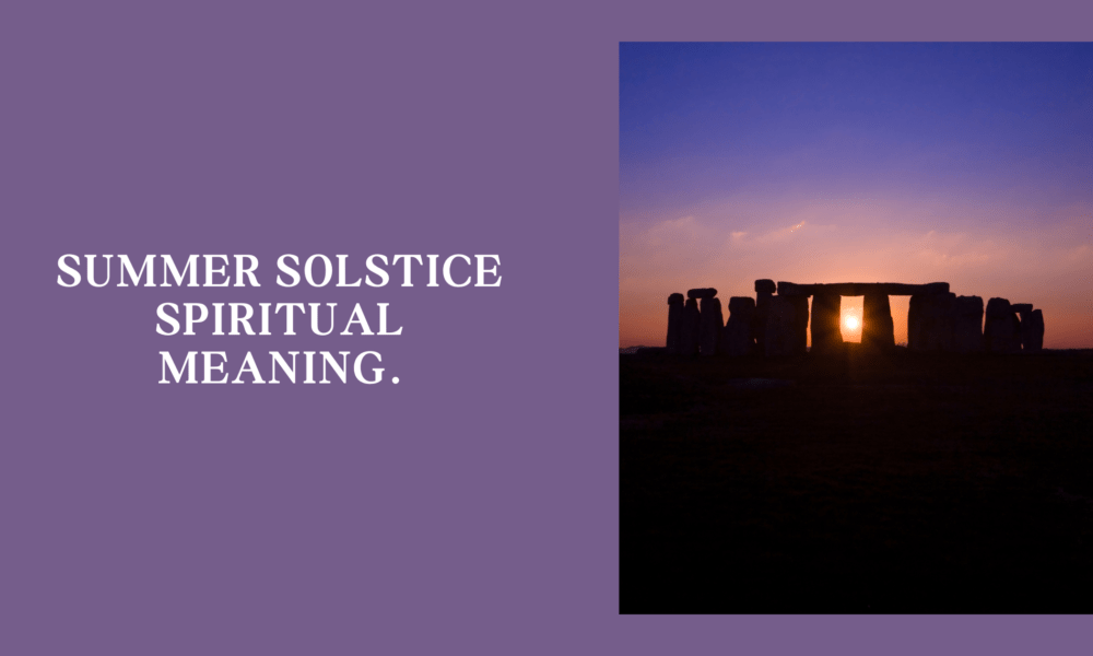 Summer solstice spiritual meaning
