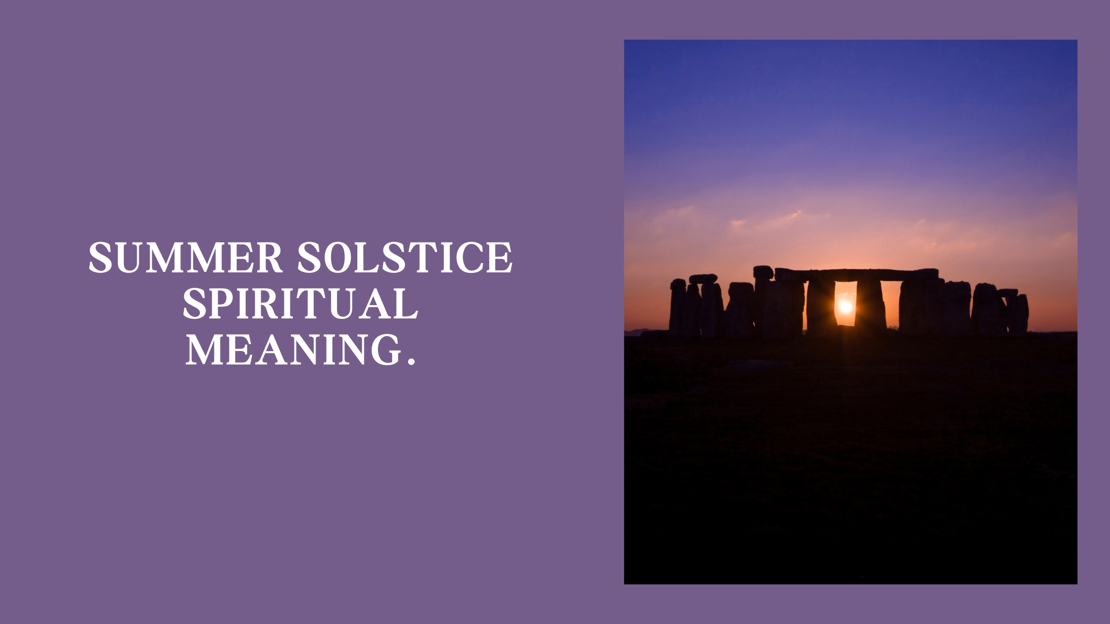 Summer solstice spiritual meaning. MELTBLOGS