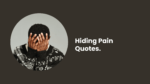 Hiding Pain Quotes