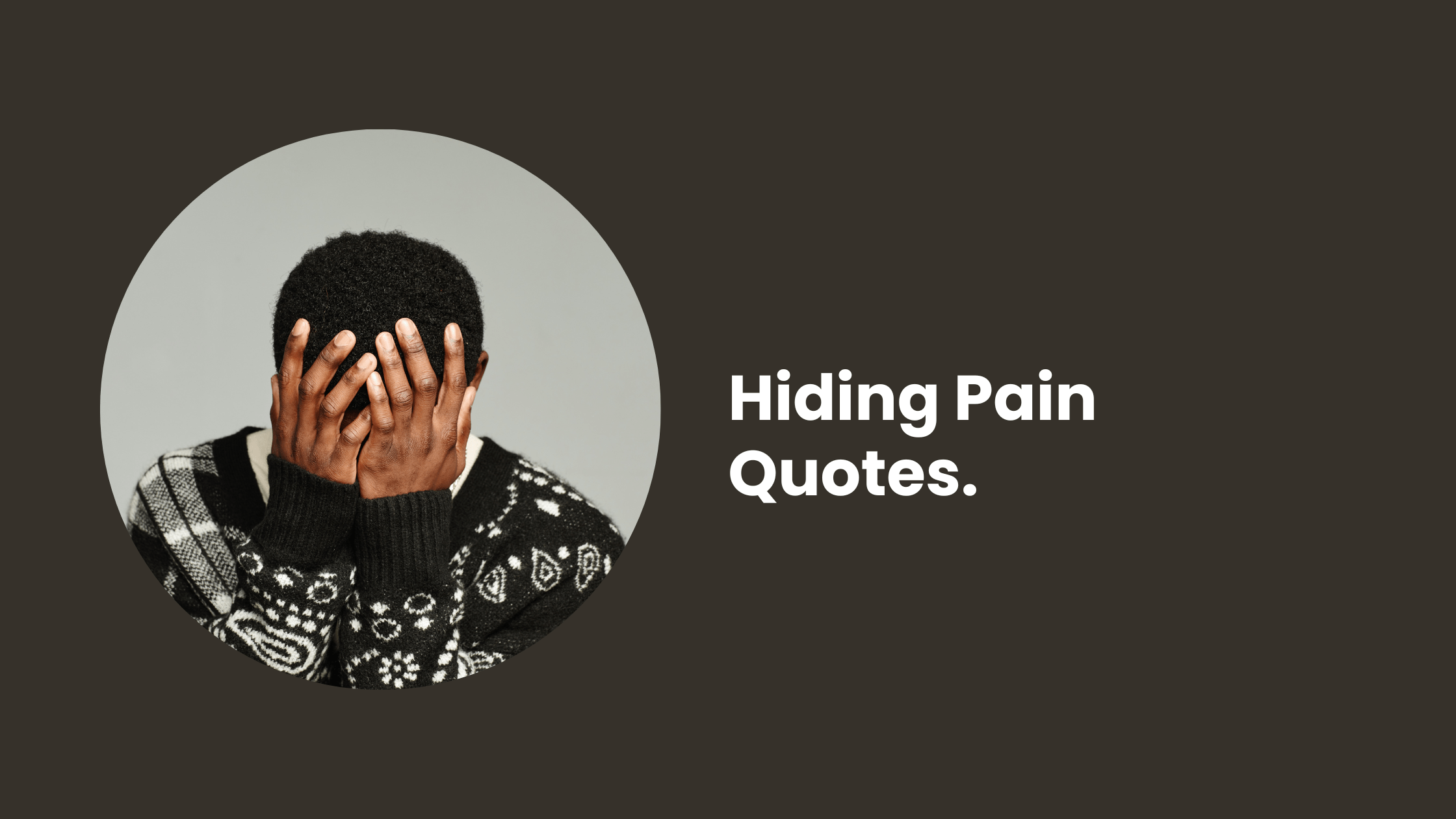 Hiding Pain Quotes. - MELTBLOGS