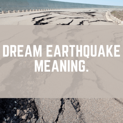 Dream Earthquake Meaning