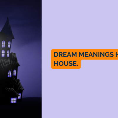 Dream Meanings Haunted House