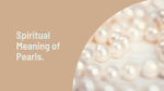 Spiritual Meaning of Pearls