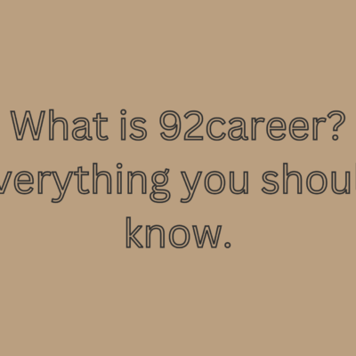 What is 92career Everything you should know.