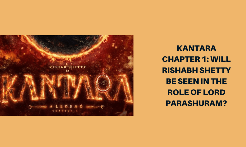 Kantara Chapter 1: Will Rishabh Shetty be seen in the role of Lord Parashuram?